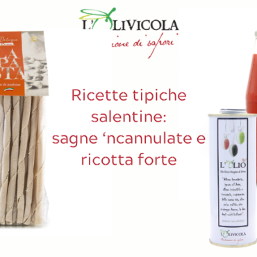 ricette tipiche salentine sagne ncannulate
